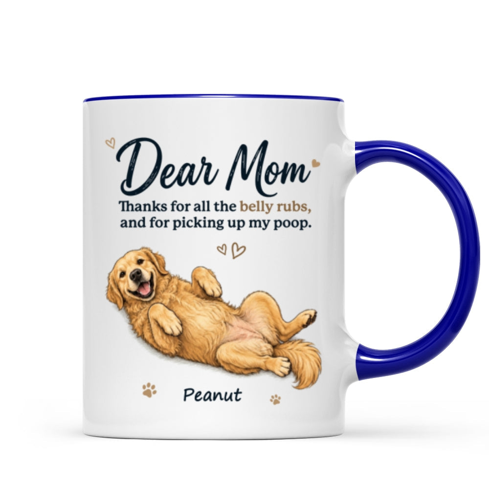 Dear Dad Mom Thank You For All The Belly Rubs Custom Dog Photo - Personalized Mug - Gift For Dog Lover