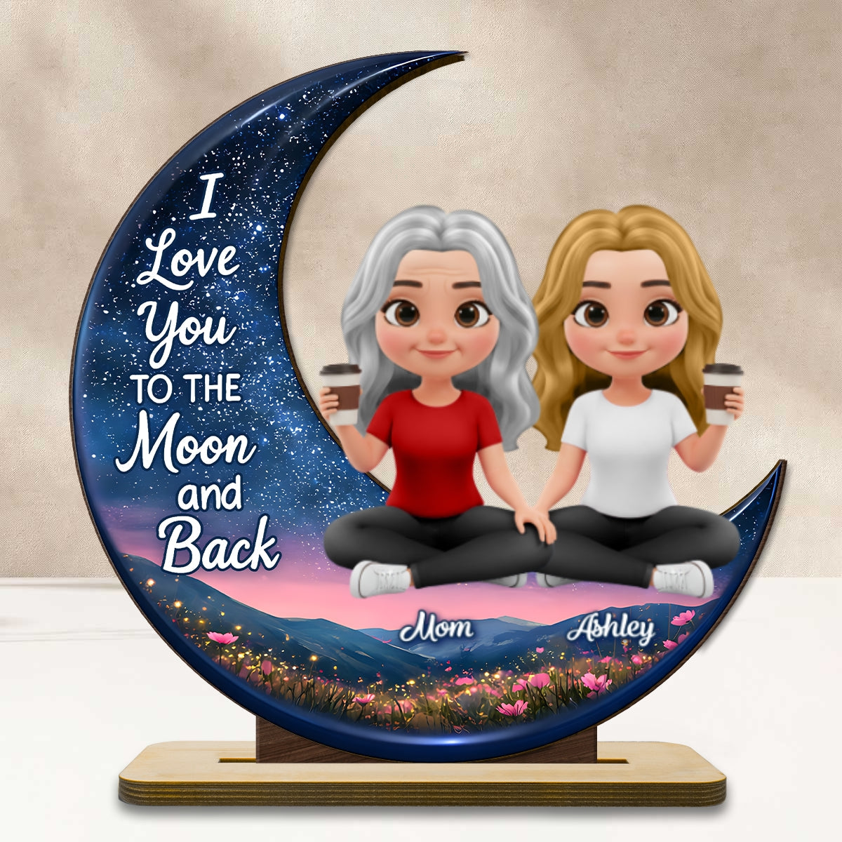 I Love You To The Moon And Back Mom Daughters - Personalized 2-Layered Wooden Plaque - Heartfelt Gift For Mom, Grandma