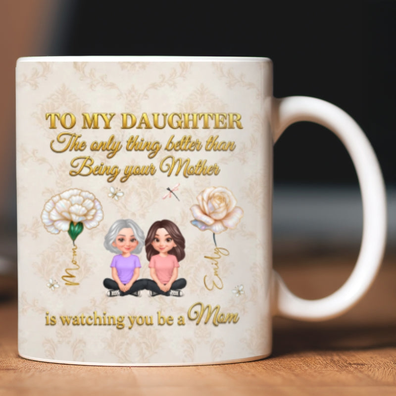 To My Daughter Custom Birth Month Flower - Personalized Mug - Heartfelt Mother's Day Gift For Daughter