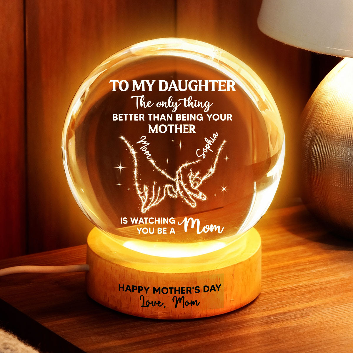 To My Daughter The Only Thing - Personalized Crystal Ball LED Night Light - Mother's Day Gift For Daughter