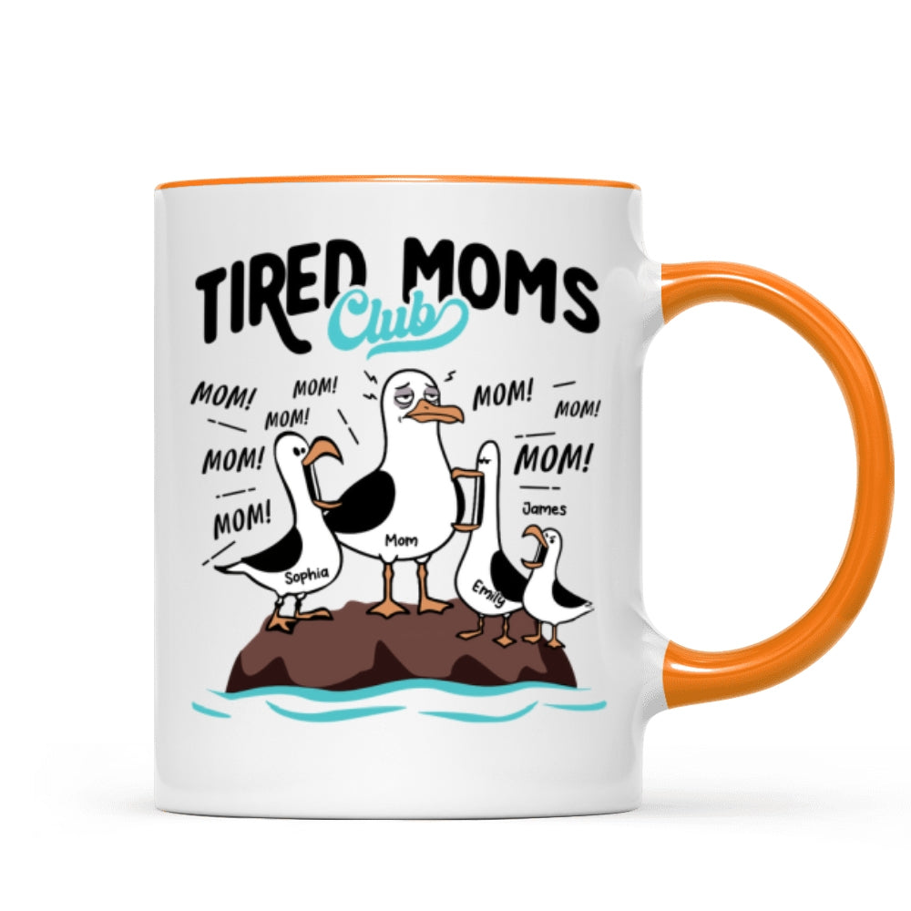 Tired Moms Club Seagull Mom Mom Mom - Personalized Mug - Funny Mother's Day Gift For Mom