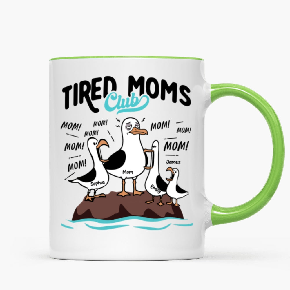 Tired Moms Club Seagull Mom Mom Mom - Personalized Mug - Funny Mother's Day Gift For Mom