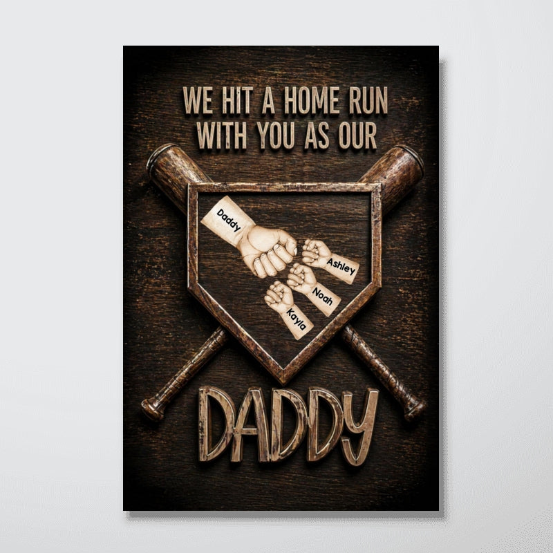 We Hit a Home Run with You as Our Daddy - Personalized Poster - Father's Day Gift for Baseball Dad, Husband