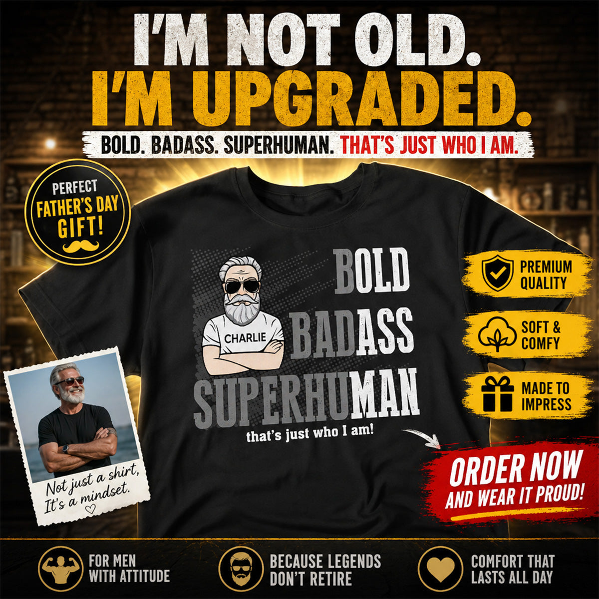 Bold Badass Superhuman Old Man - Personalized Shirt - Funny Father's Day Gift For Husband, Dad, Grandpa
