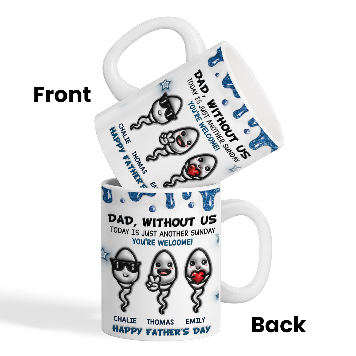 Without Us Today Is Just Another Sunday - Personalized Mug - Funny Father's Day Gift For Dad, Husband