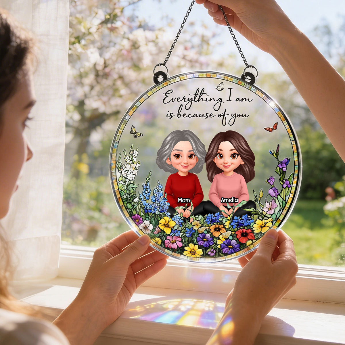 Mom Everything We Are is Because Of You - Personalized Suncatcher Ornament - Heartfelt Mother's Day Gift for Mom, Wife