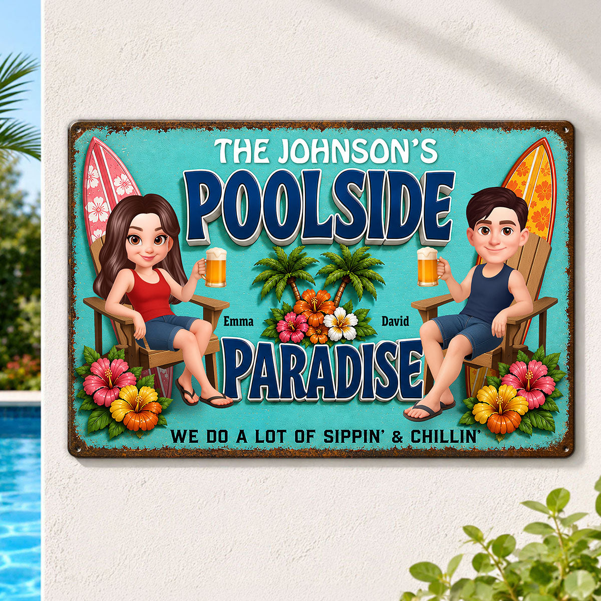 Poolside Paraside Sippin' & Chillin' - Personalized Metal Sign - Gift For Couple, Summer Decorations