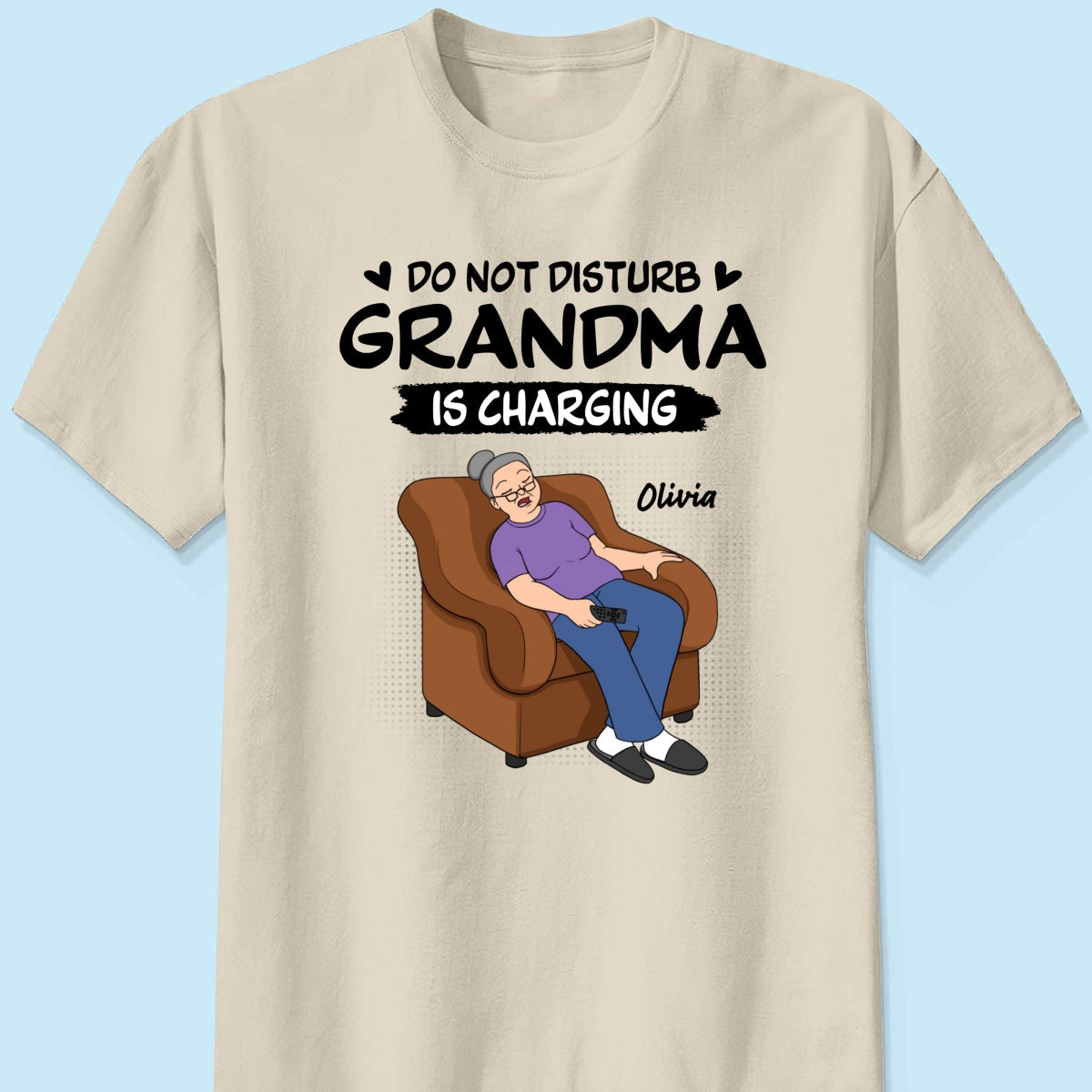 Do Not Disturb Grandma Is Charging - Personalized Shirt - Funny Mother's Day Gift For Grandma, Mom