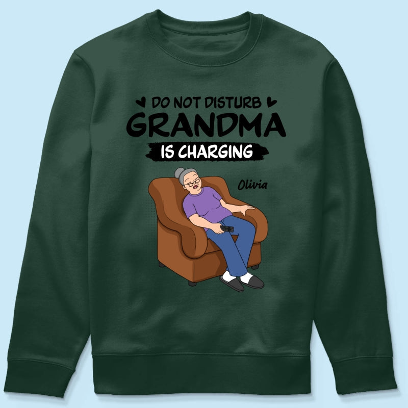 Do Not Disturb Grandma Is Charging - Personalized Shirt - Funny Mother's Day Gift For Grandma, Mom