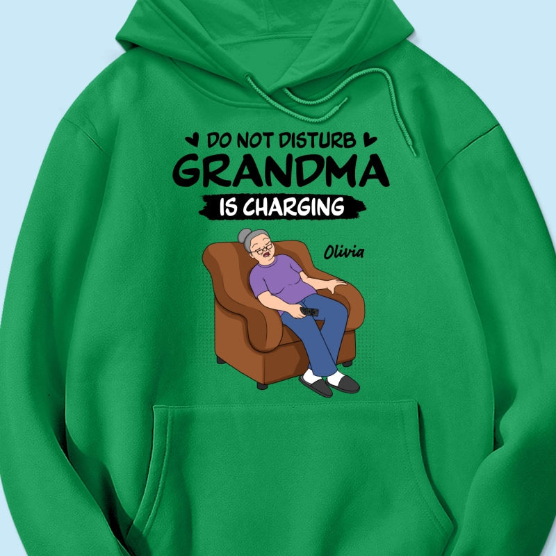 Do Not Disturb Grandma Is Charging - Personalized Shirt - Funny Mother's Day Gift For Grandma, Mom