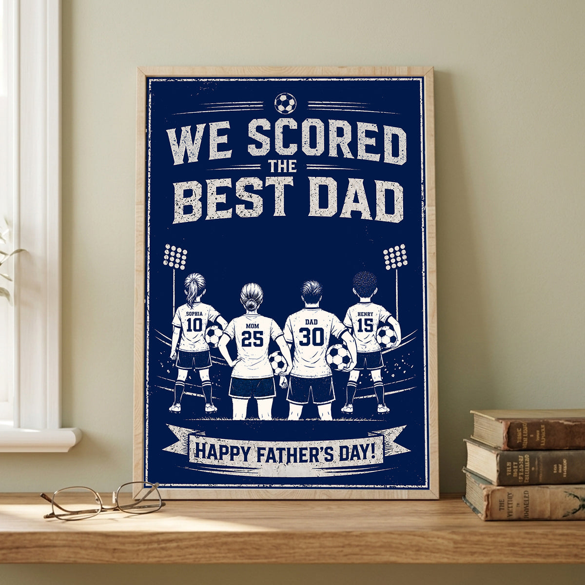 We Scored The Best Dad Soccer - Personalized Poster - Father's Day Gift for Dad, Husband