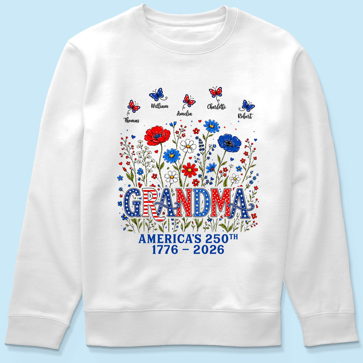 Proud Mom Grandma Nation Flag Flowers American 250th Anniversary - Personalized Shirt - Gift For Mom, Grandma