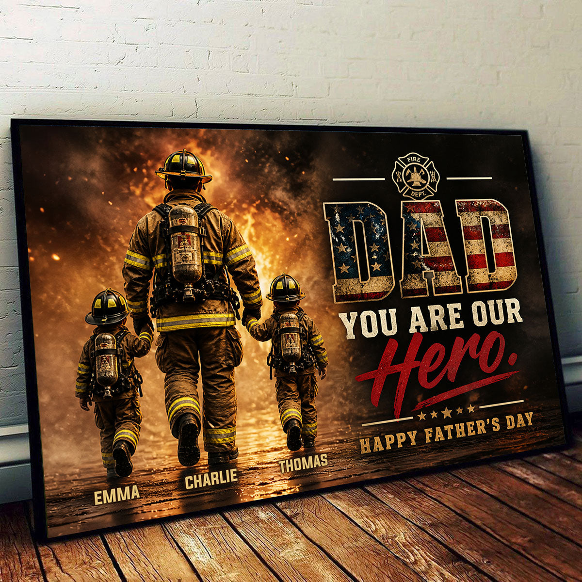 Firefighter Dad You Are Our Hero - Personalized Poster - Heartfelt Father's Day Gift for Dad, Husband