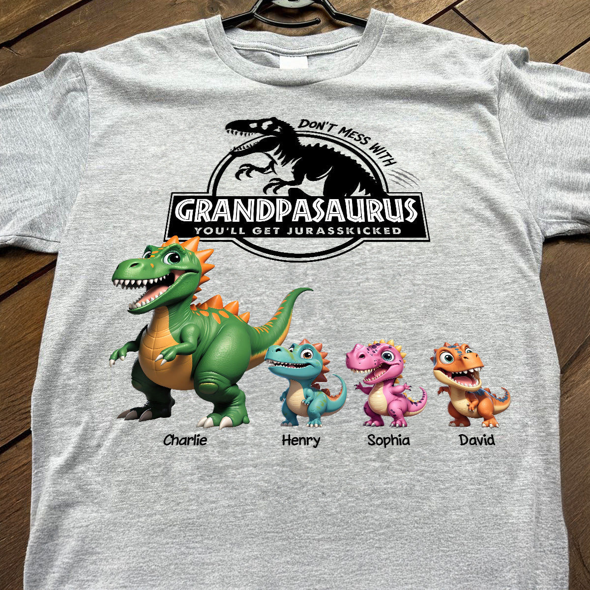 Don't Mess With Grandpasaurus - Personalized Shirt - Father's Day Gift For Grandpa, Dad, Husband