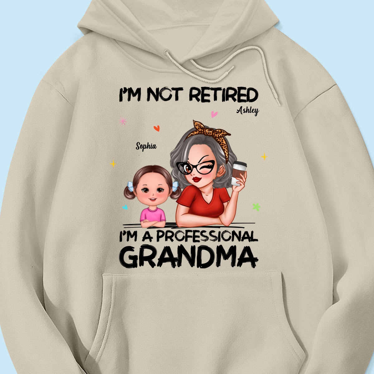 I'm Not Retired I'm A Professional Grandma - Personalized Shirt - Retirement Gift For Grandma