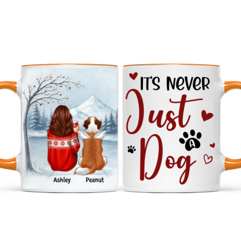 It's Never Just a Dog - Personalized Mug - Heartfelt Christmas Gift for Dog Moms