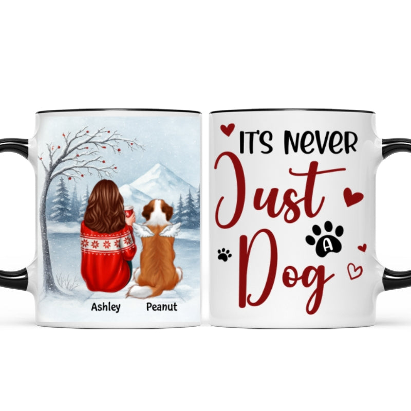 It's Never Just a Dog - Personalized Mug - Heartfelt Christmas Gift for Dog Moms
