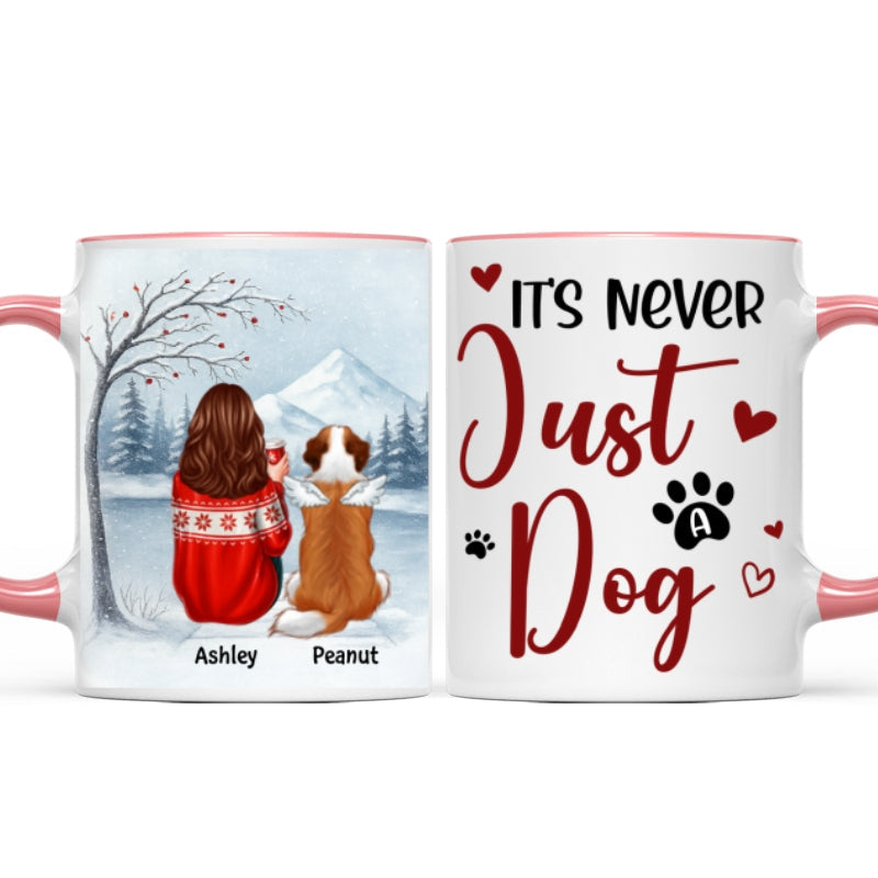 It's Never Just a Dog - Personalized Mug - Heartfelt Christmas Gift for Dog Moms