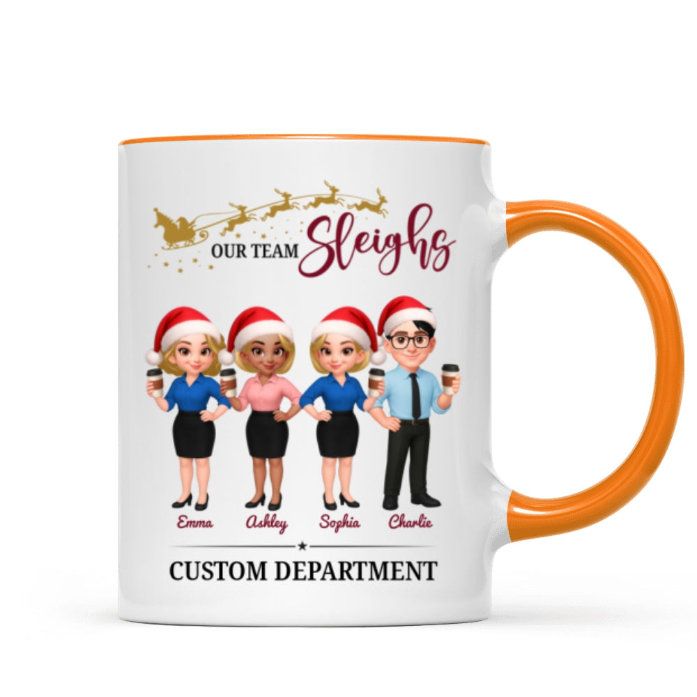 Our Team Sleighs - Personalized Mug - Perfect Christmas Gift For Work Besties, Colleagues, Coworkers