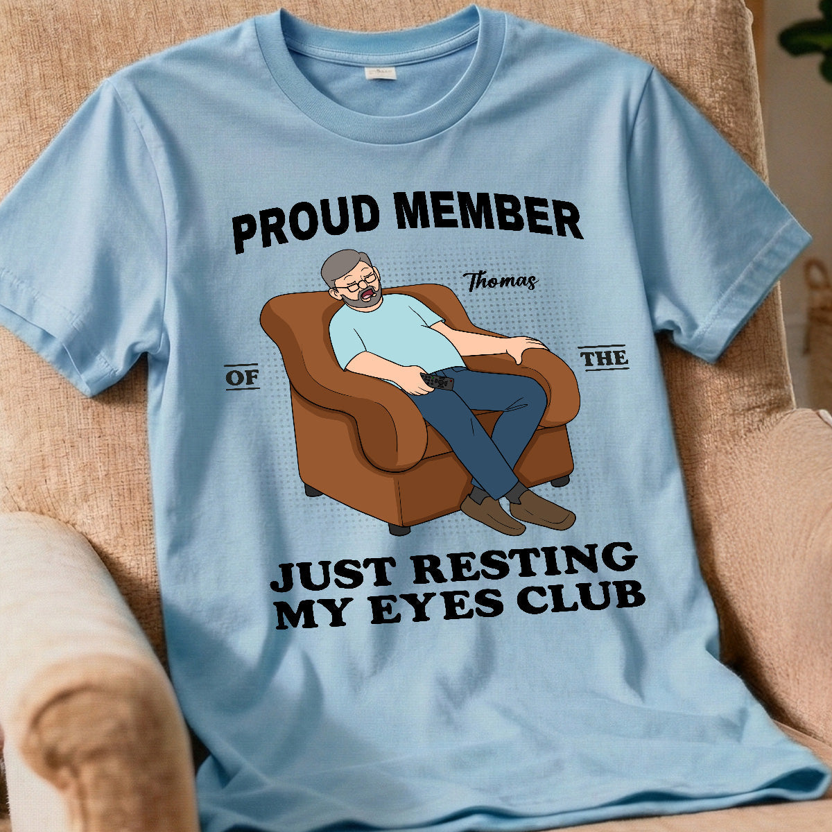 Proud Member Of Just Resting My Eyes Club - Personalized Shirt - Funny Father's Day Gift For Husband, Dad, Grandpa