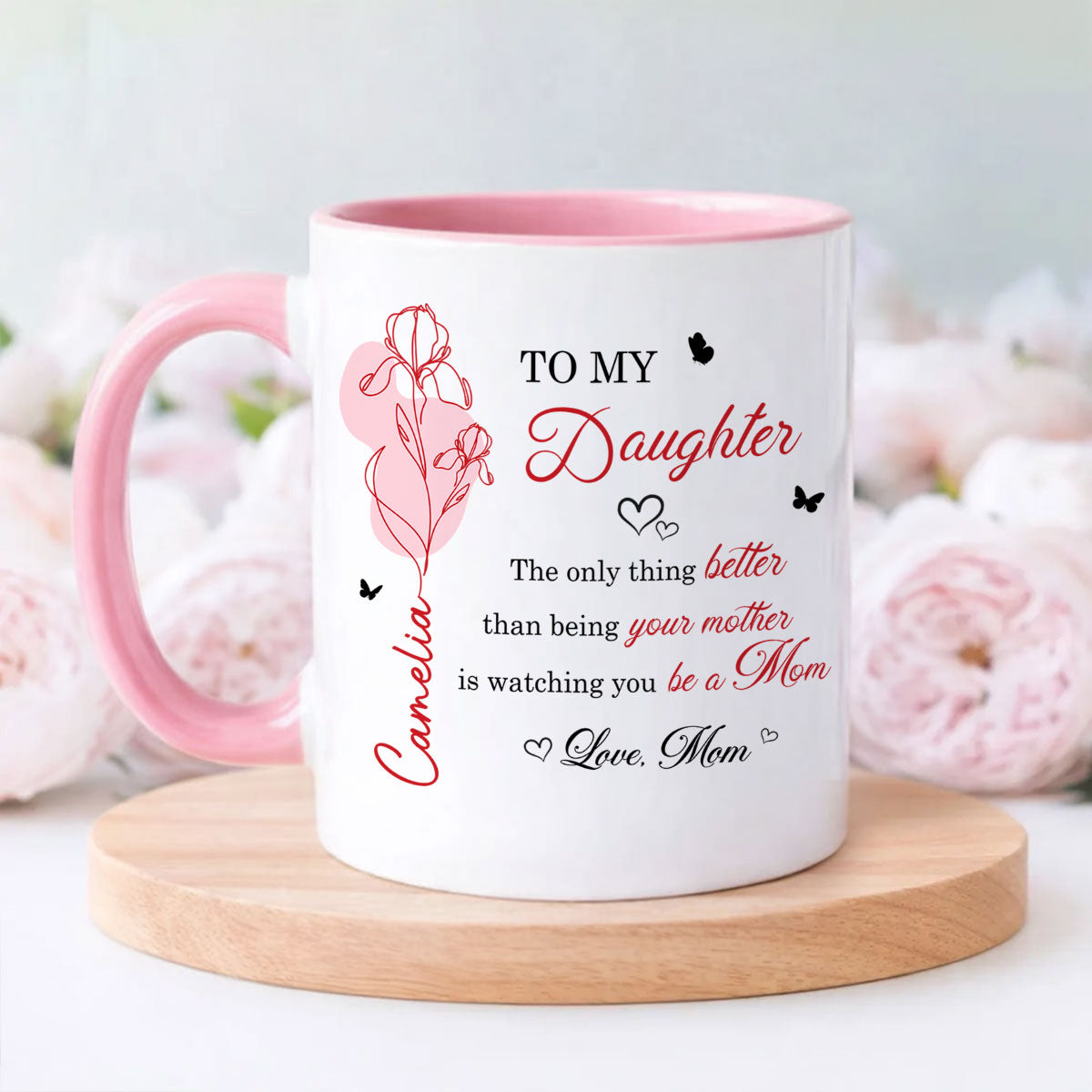 The Only Thing Better is Watching You Be a Mom - Personalized Mug - Custom Birth Month Flower, Heartfelt Mother's Day Gift for Daughter