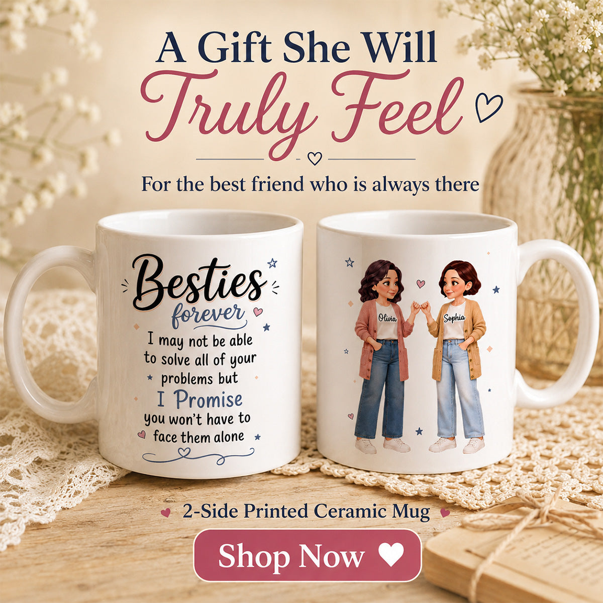 Pretty Besties Forever Pinky Promise Will Be Friends Until We Senile - Personalized Mug - Friendship Keepsake