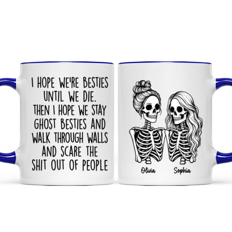 Besties Until We Die Skeleton Besties - Personalized Mug - Funny Work Bestie Gift, Halloween Keepsake For Best Friends