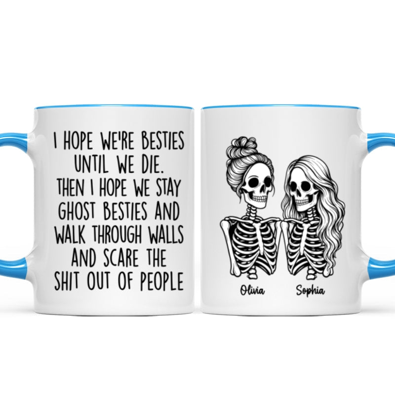Besties Until We Die Skeleton Besties - Personalized Mug - Funny Work Bestie Gift, Halloween Keepsake For Best Friends