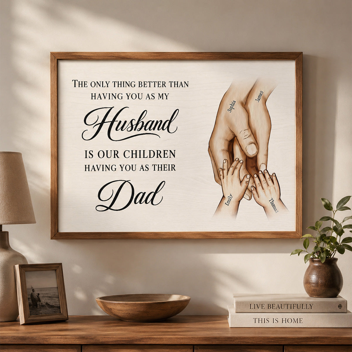 The Only Thing Having You As My Husband Family Hands - Personalized Poster - Father's Day Gift For Husband