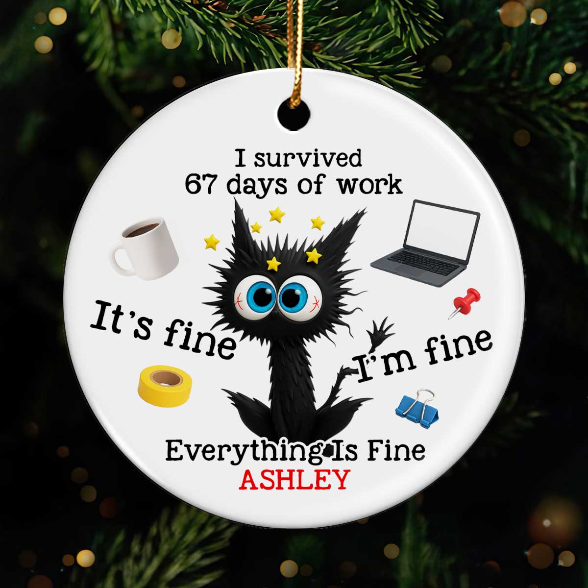 I Survived 67 Days Of Work Funny Cat - Personalized Ceramic Ornament - Custom Employee Gift Exchange, White Elephant Gift