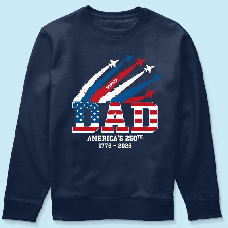 Proud Dad Nation Flag American 250th Anniversary - Personalized Shirt - Cool Father's Day Gift For Dad