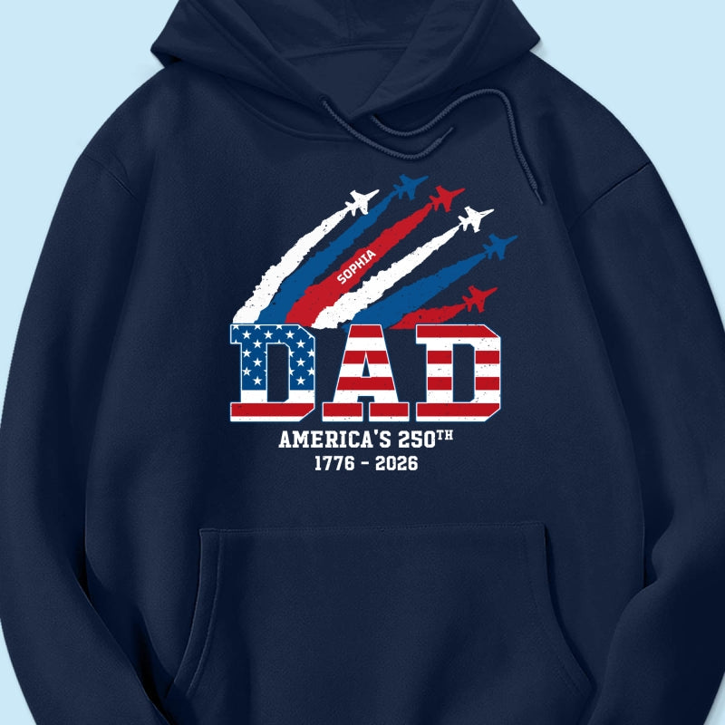 Proud Dad Nation Flag American 250th Anniversary - Personalized Shirt - Cool Father's Day Gift For Dad