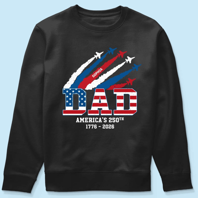 Proud Dad Nation Flag American 250th Anniversary - Personalized Shirt - Cool Father's Day Gift For Dad