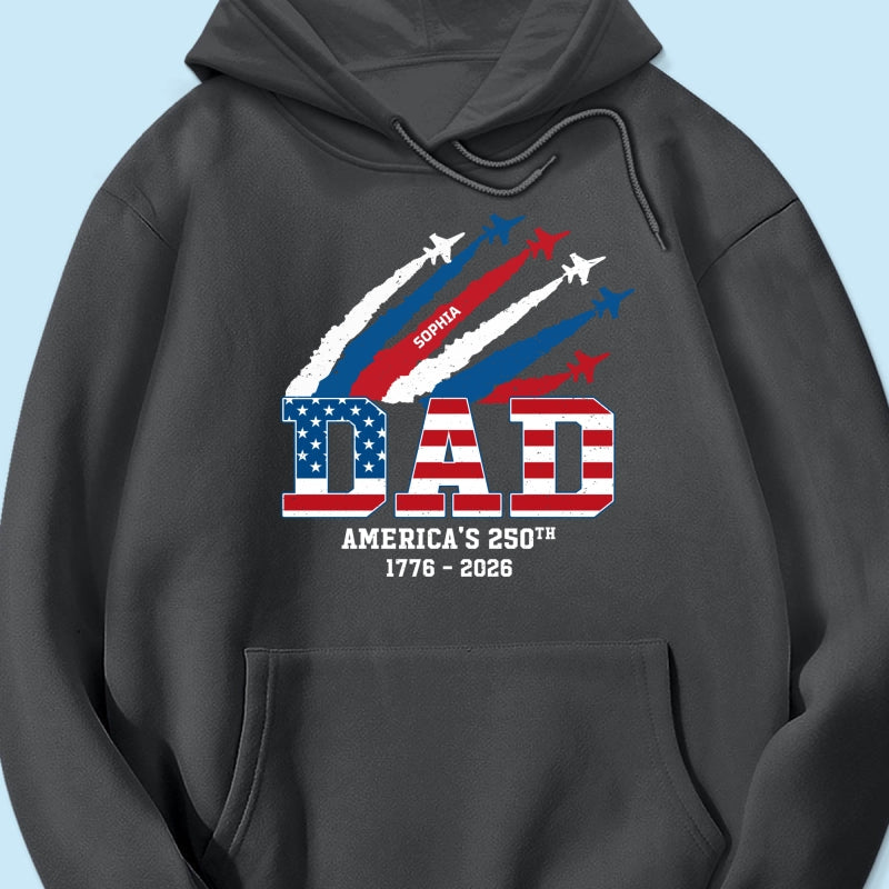 Proud Dad Nation Flag American 250th Anniversary - Personalized Shirt - Cool Father's Day Gift For Dad