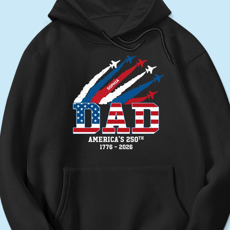 Proud Dad Nation Flag American 250th Anniversary - Personalized Shirt - Cool Father's Day Gift For Dad