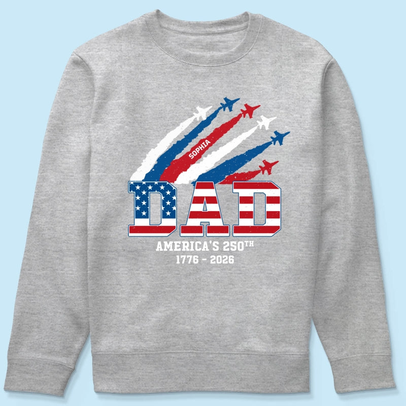 Proud Dad Nation Flag American 250th Anniversary - Personalized Shirt - Cool Father's Day Gift For Dad
