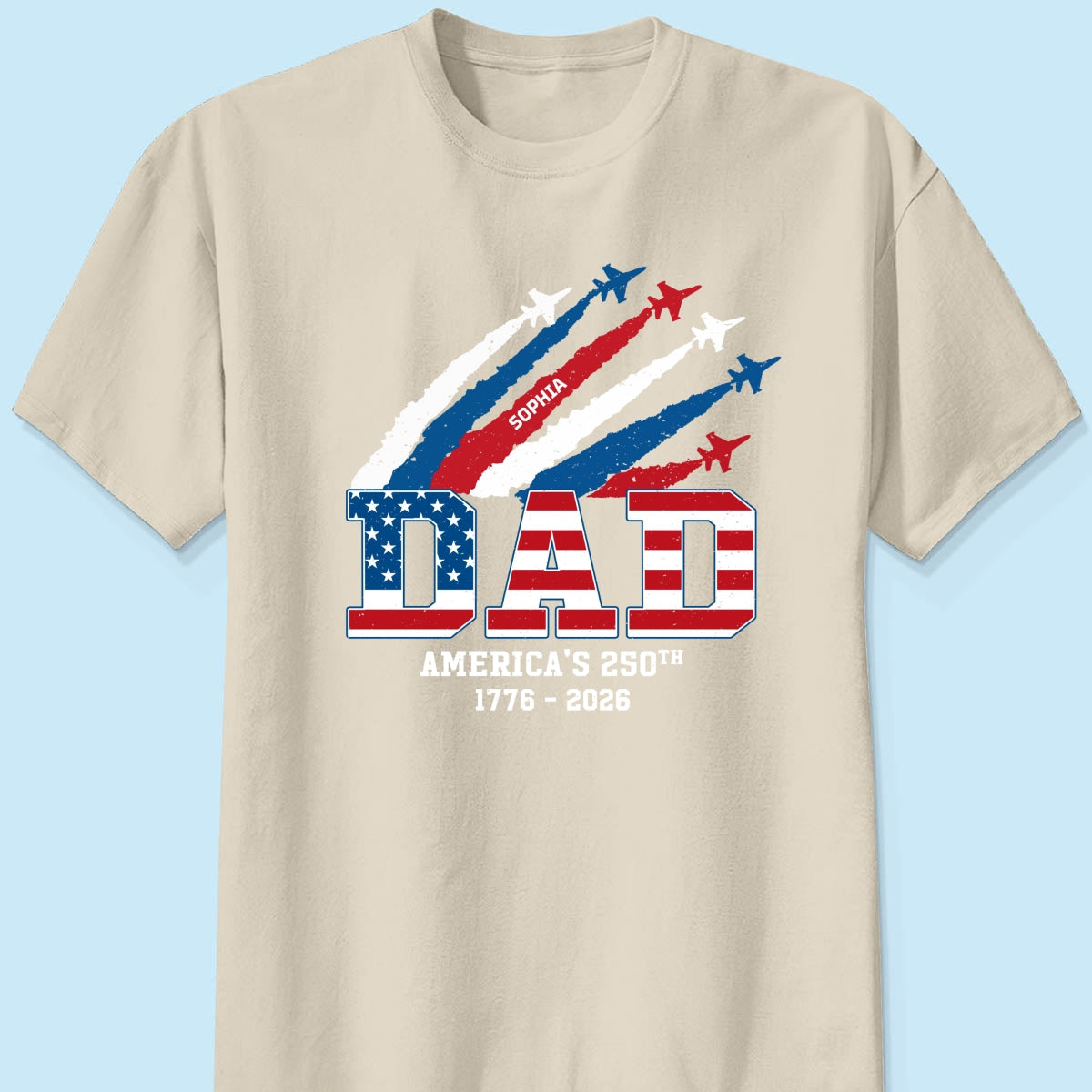 Proud Dad Nation Flag American 250th Anniversary - Personalized Shirt - Cool Father's Day Gift For Dad