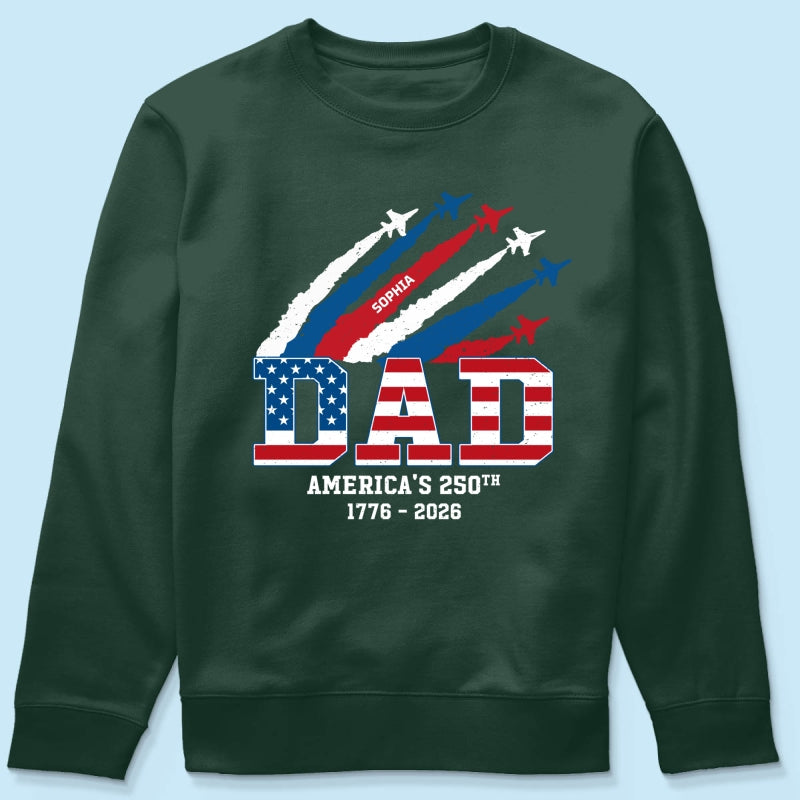 Proud Dad Nation Flag American 250th Anniversary - Personalized Shirt - Cool Father's Day Gift For Dad