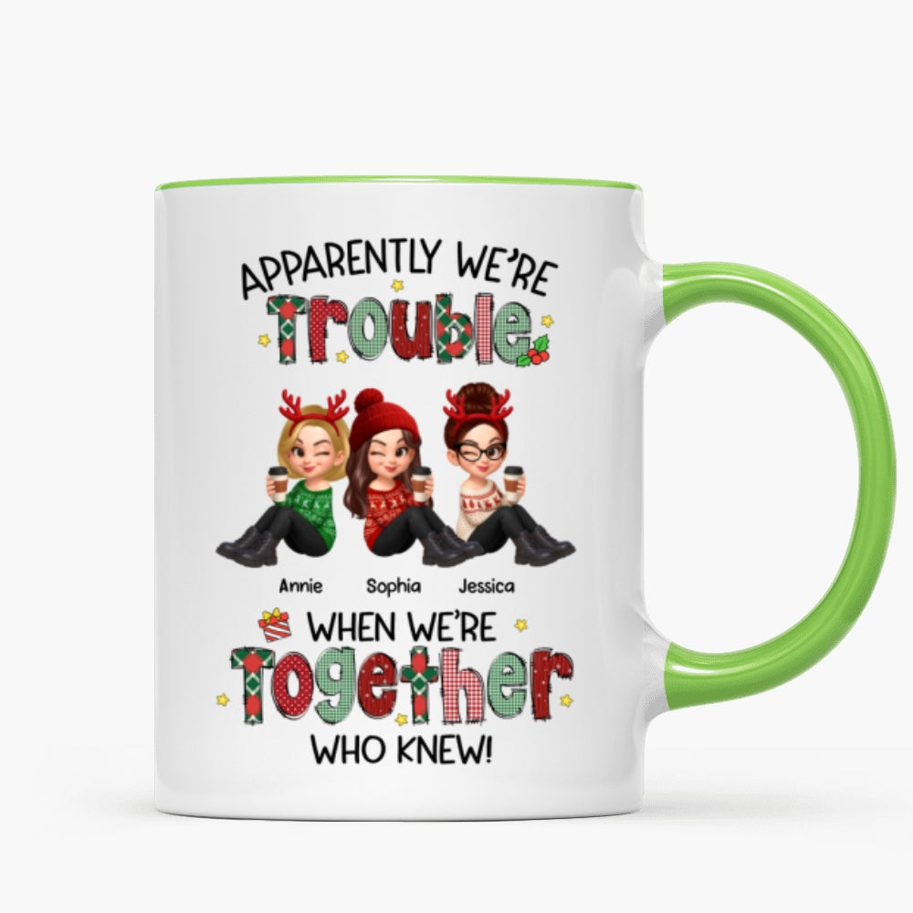 Christmas Besties Apparently We're Trouble When We're Together - Personalized Mug