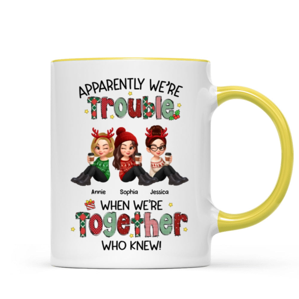 Christmas Besties Apparently We're Trouble When We're Together - Personalized Mug