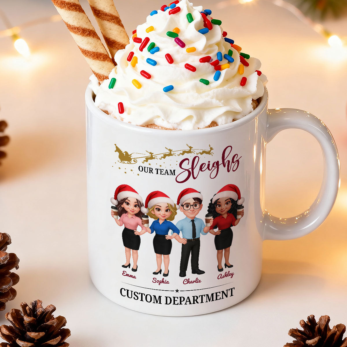 Our Team Sleighs - Personalized Mug - Perfect Christmas Gift For Work Besties, Colleagues, Coworkers