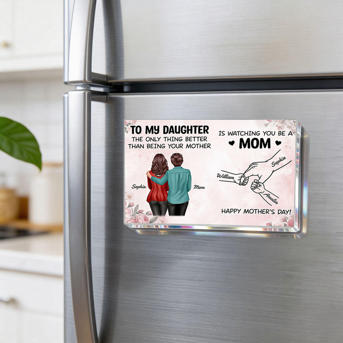 From Mom To Daughter Watching You Be A Mom - Personalized Acrylic Fridge Magnet - Mother's Day Gift For Daughter