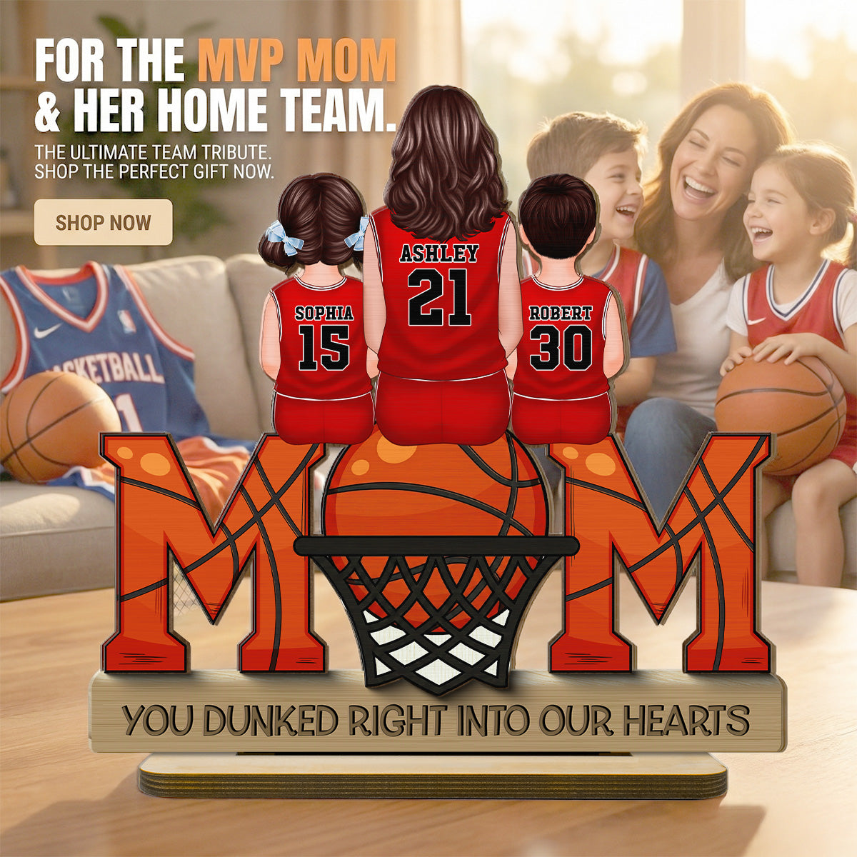 Basketball Mom Dunked Into Our Hearts - Personalized 2-Layered Wooden Plaque