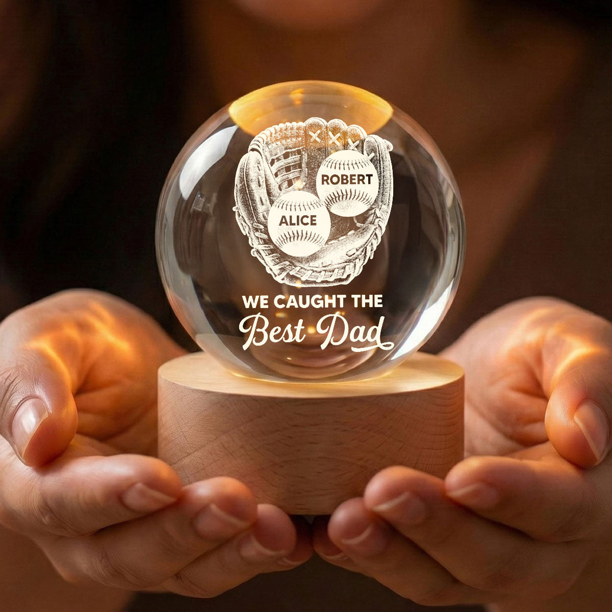 Baseball Glove We Caught The Best Dad - Personalized Crystal Ball LED Night Light -  Gift For Baseball Dad
