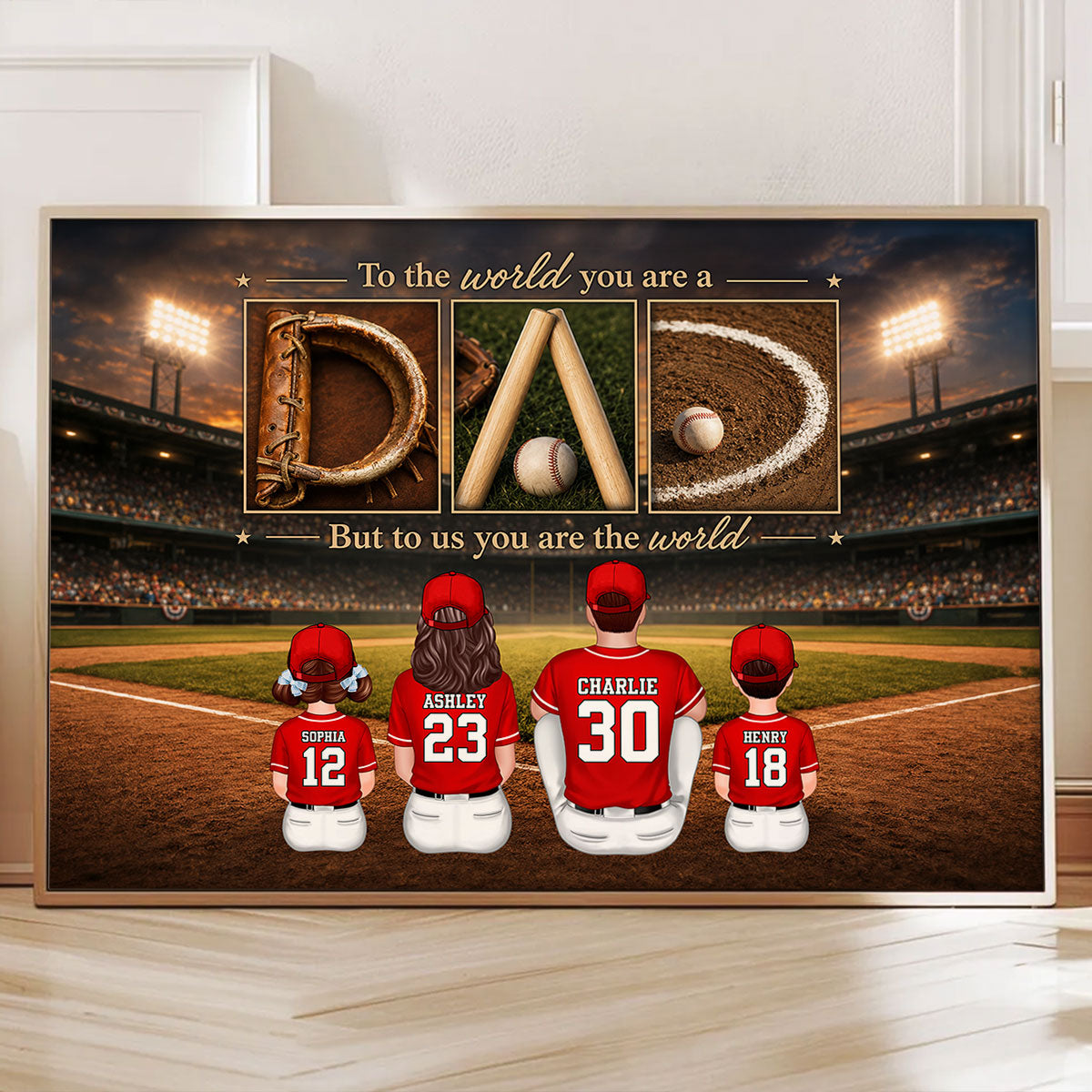 Baseball Dad to Us You Are the World - Personalized Poster - Father's Day Gift for Dad, Husband