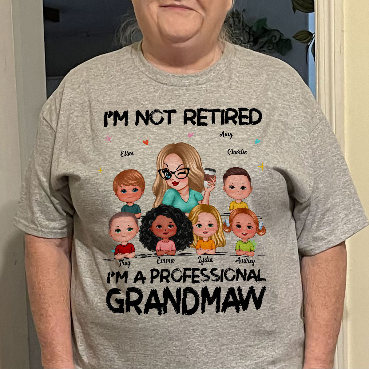 I'm Not Retired I'm A Professional Grandma - Personalized Shirt - Retirement Gift For Grandma