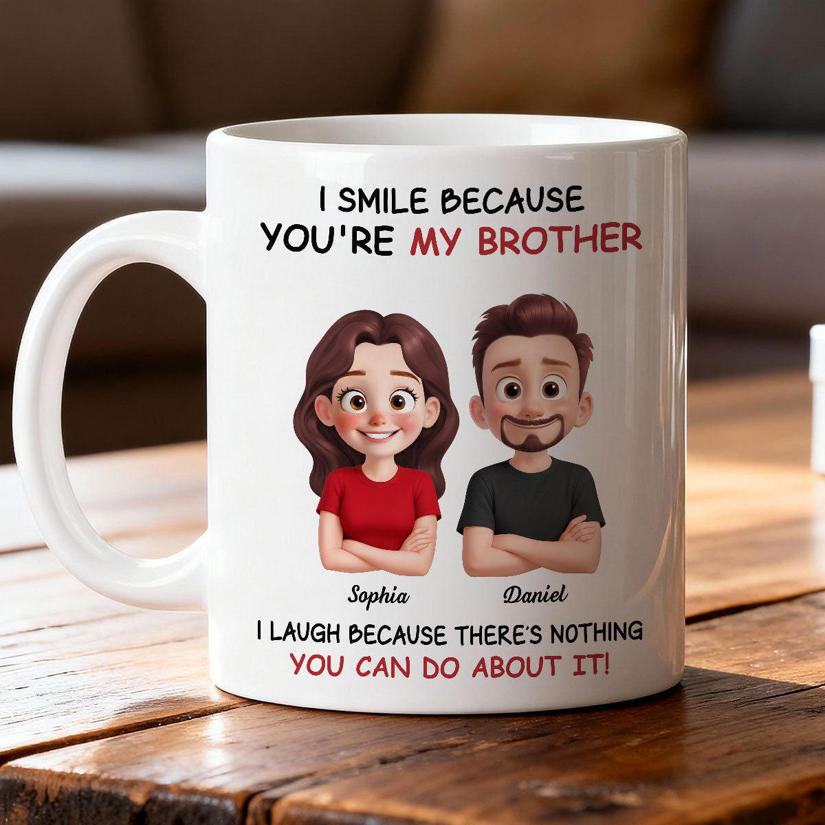 My Sister Brother Funny - Personalized Mug - Funny Gift For Sibling Brother Sister