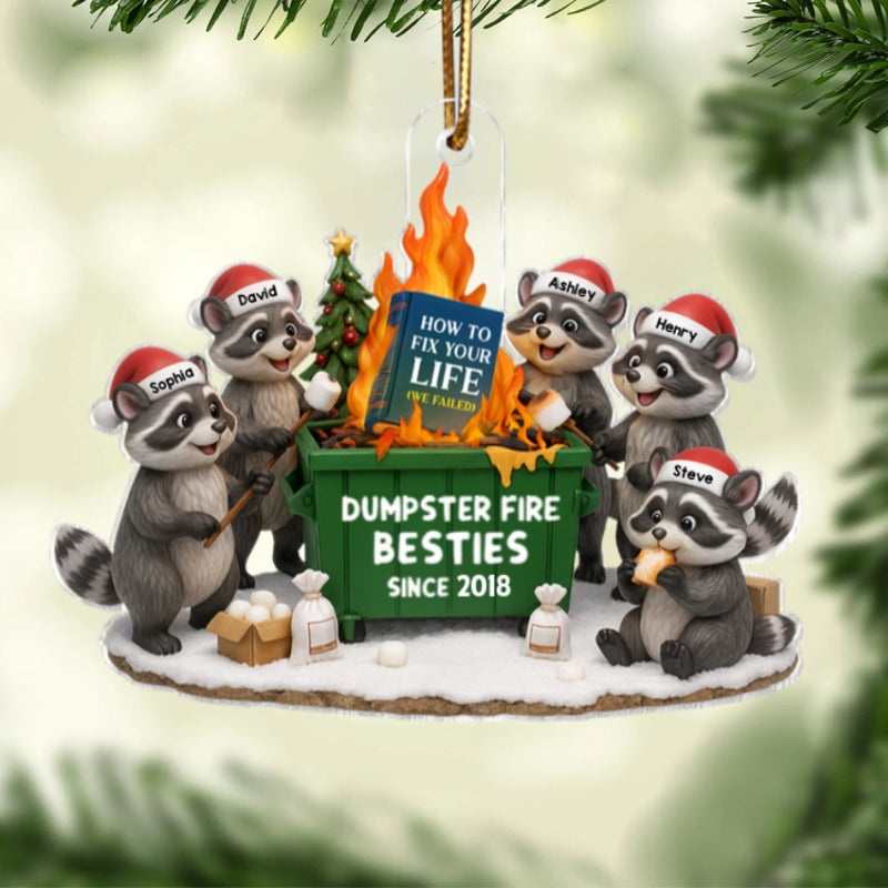 Dumpster Fire Besties - Personalized Acrylic Ornament - Funny Holiday Gift for Best Friends