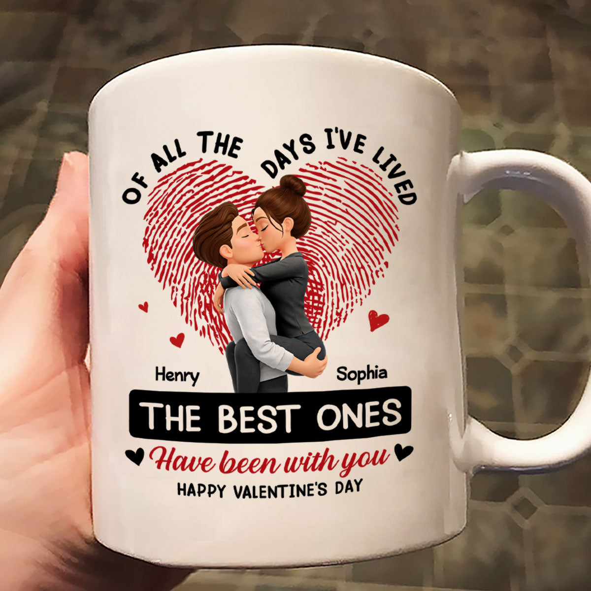 Of All the Days I've Lived the Best Ones Have Been with You - Personalized Mug - Couple Valentine's Day Gift for Her, for Him