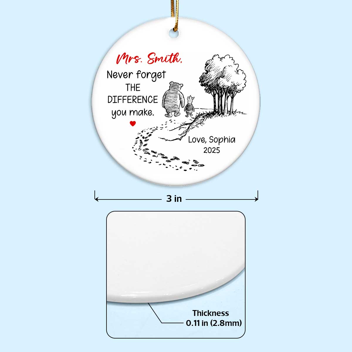 Never Forget the Difference You Make - Personalized Ceramic Ornament - Teacher Appreciation Thank You Teacher Gift